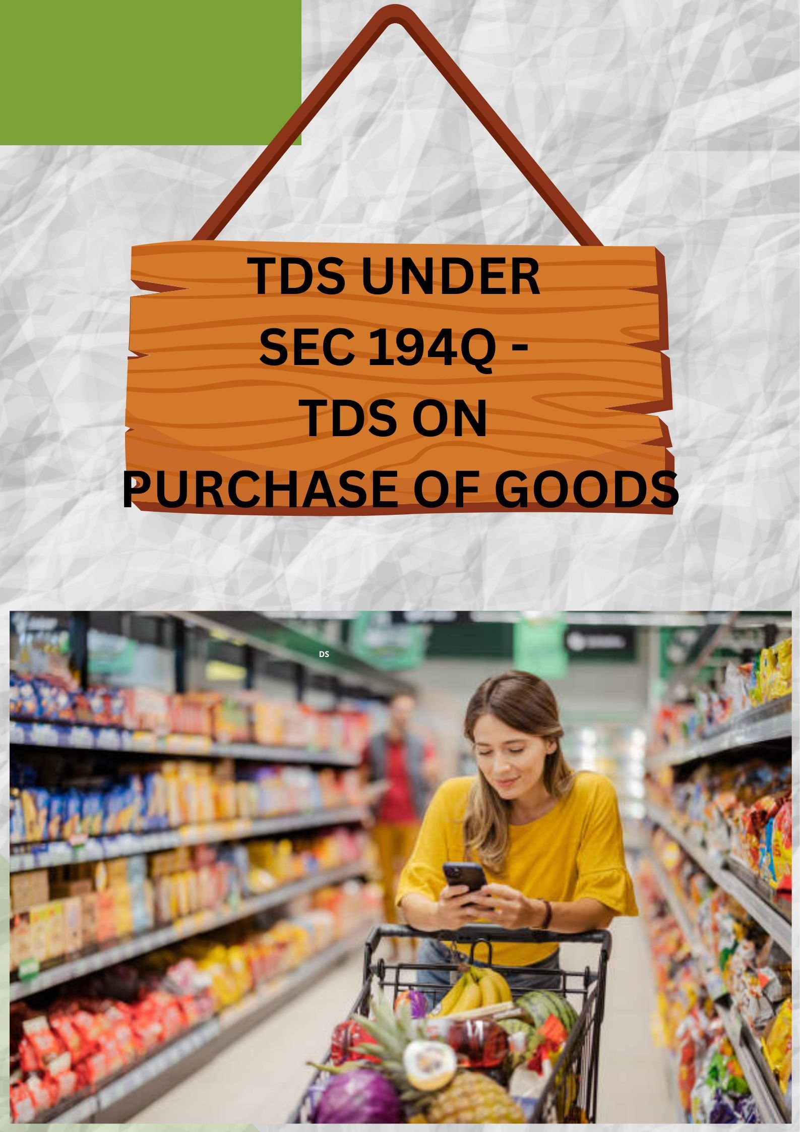 TDS U/S 194Q: TDS ON PURCHASE OF GOODS